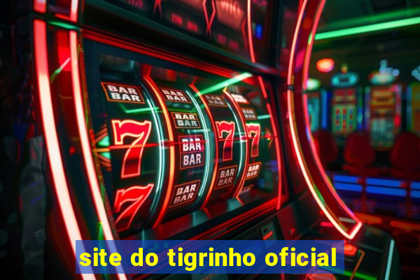 site do tigrinho oficial